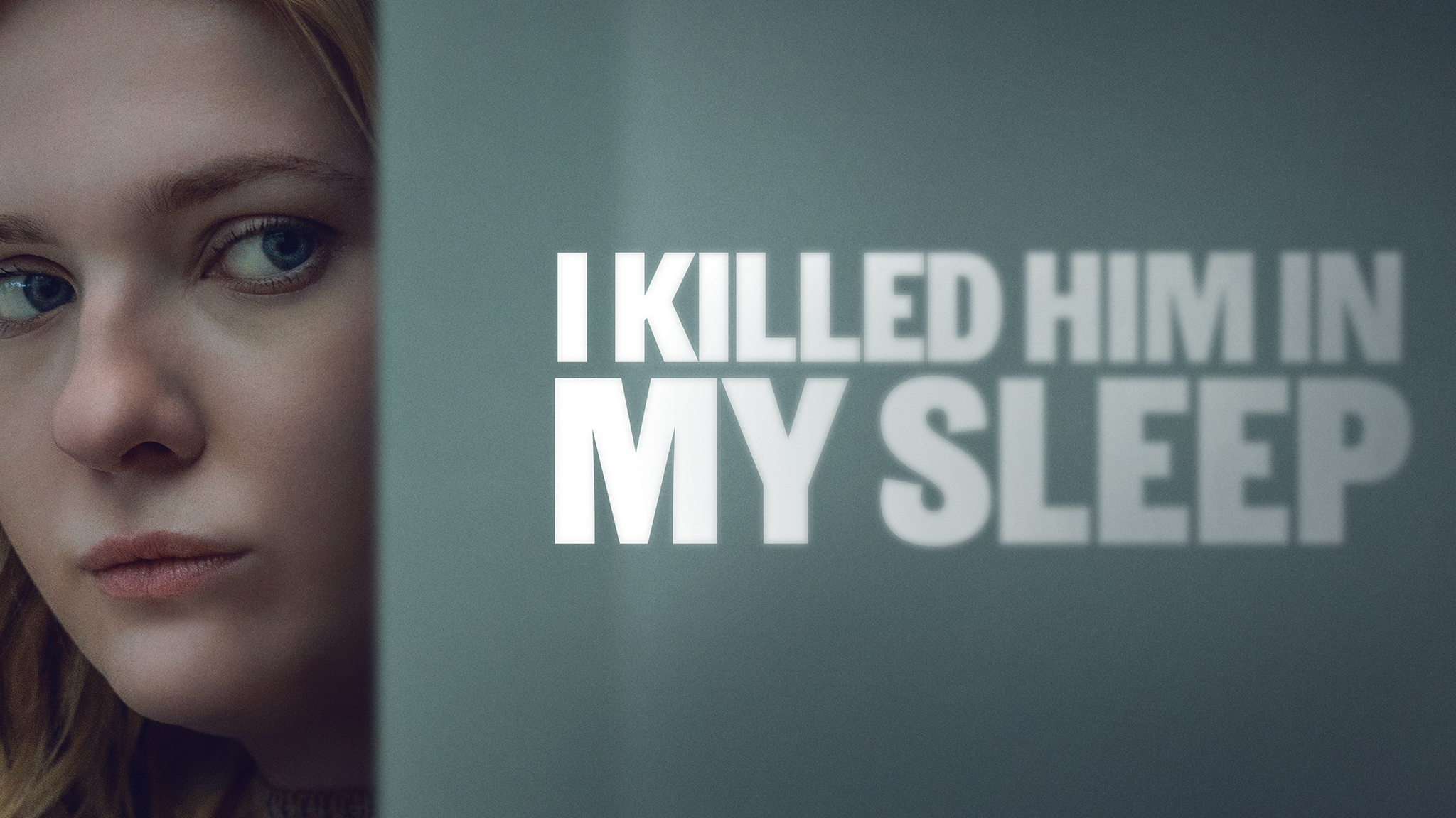 I Killed Him In My Sleep